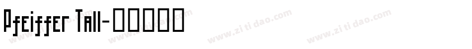 Pfeiffer Tall字体转换